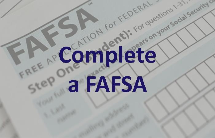 Financial Aid: Complete a FASFA