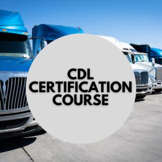 CDL Certification Course information
